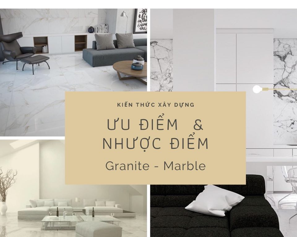 Ưu nhược điểm của đá granite và marble